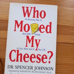 Who Moved My Cheese. Dr Spence Johnson